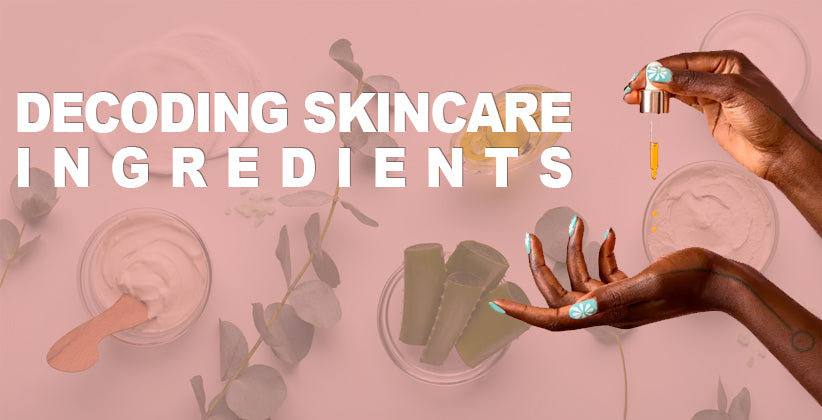 Decoding Skincare: The Science of Ingredients